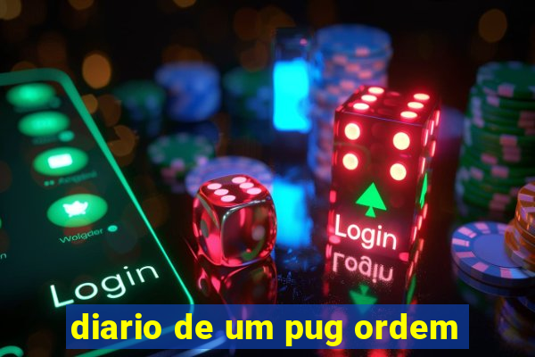 diario de um pug ordem